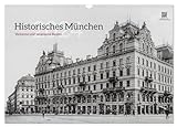Historisches München - Verlorene und vergessene Bauten (Wandkalender 2024 DIN A3 quer), CALVENDO Monatskalender