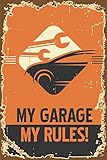 Blechschild 20x30 Vintage Schild My Garage My Rules Meine Werksatt Meine Regeln