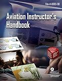 Aviation Instructor's Handbook: FAA-H-8083-9B (English Edition)