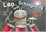 Leo Lernt Schlagzeug - Ein Lehrbuch für Kinder [Paulemann Publishing 2020] Schlagzeug lernen Schlagzeug Kinder Schlagzeug Buch