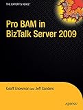 Pro Business Activity Monitoring In Biztalk 2009 (Expert'S Voice In Biztalk)