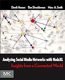 Analyzing Social Media Networks with NodeXL: Insights from a Connected World (English Edition)