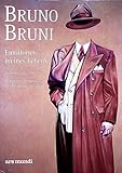 Bruno Bruni. Emotionen meines Lebens: Retrospektive 1961-2005