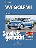 VW Golf VII ab 11/12: So wird’s gemacht - Band 156
