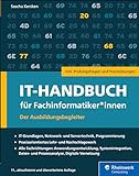 IT-Handbuch für Fachinformatiker*innen: Der Ausbildungsbegleiter