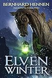 Elven Winter (The Saga of the Elven Book 2) (English Edition)