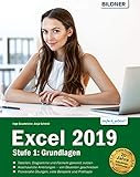 Excel 2019 - Grundlagen für Einsteiger: Leicht verständlich. Mit Online-Videos und Übungsdateien