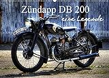 Zündapp DB 200 eine Legende (Wandkalender 2022 DIN A2 quer)