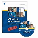 Software: QM System nach ISO 9001: Aufbau - Zertifizierung - Weiterentwicklung