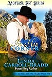 In His Corner: Montana Sky Series (Entertainers of the West Book 6) (English Edition)