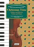 Christmas Time, 37 bekannte Weihnachtslieder für Violine und Klavier
