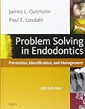 Problem Solving in Endodontics: Prevention, Identification and Management