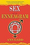 Sex and the Enneagram: A Guide to Passionate Relationships for the 9 Personality Types (English Edition)
