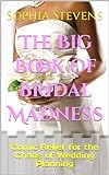The Big Book of Bridal Madness: Comic Relief for the Chaos of Wedding Planning (English Edition)