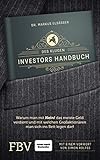 Des klugen Investors Handbuch: Warum man mit 'Nein!' das meiste Geld verdient und mit welchen Großaktionären man sich ins Bett legen darf. (Edition Lichtschlag)