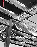 Renzo Piano: Space - Detail - Light (English Edition)