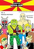 Mega Jam No. 3: 'Manga Mayhem' (English Edition)