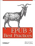 EPUB 3 Best Practices: Optimize Your Digital Books (English Edition)