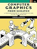 Computer Graphics from Scratch: A Programmer's Introduction to 3D Rendering (English Edition)