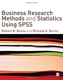 Burns, R: Business Research Methods and Statistics Using SPS