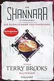 Die Shannara-Chroniken: Die dunkle Gabe von Shannara 2 - Blutfeuer: Roman