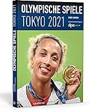 Olympische Spiele Tokyo 2021. Die Highlights der Olympiade. Berichte und Statistiken zu allen olympischen Sportarten. Olympische Sommerspiele nacherleben!