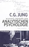 Kleines Lexikon der Analytischen Psychologie: Definitionen. Mit einem Vorwort von Verena Kast
