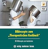 Bildrezepte zum 'Therapeutischen Kochbuch', CD-ROM80 Bildrezepte zum Ausdrucken