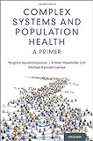 Complex Systems and Population Health: A Primer