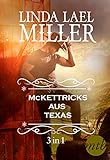 Die McKettricks aus Texas (3-teilige Serie) (eBundle)