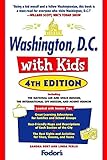 Fodor's Washington, D.C. with Kids, 4th Edition (Travel Guide, 4, Band 4)