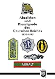 Abzeichen und Dienstgrade des Deutschen Reiches 1935-1945 (Militaria, SA, Wehrmacht, Uniformen, Abzeichen, 3.Reich, 2. Weltkrieg, Orden und Ehrenzeichen, History Edition)