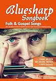 Bluesharp Songbook - Folk und Gospel Songs: für die diat. Richter Mundharmonika ' Bluesharp' - Ohne Noten + MP3-Sounds (Bluesharp Songbooks 2) (English Edition)