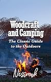Woodcraft and Camping: With Illustrations (English Edition)