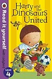 Harry and the Dinosaurs United - Read it yourself with Ladybird: Level 4 (Read It Yourself Level 4) (English Edition)