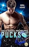 Philadelphia Pucks: Cole & Dakota