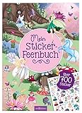 Mein Sticker-Feenbuch: Über 700 Sticker | Stickerheft für Kinder ab 4 Jahren