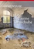 Hitler trug keine Turnschuhe: View-Finder 1982 · Retro-Roman