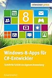 Windows-8-Apps für C#-Entwickler: Schritt für Schritt zur eigenen Anwendung
