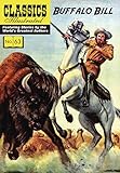 Buffalo Bill (Classics Illustrated, 63, Band 63)
