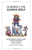 IN SEARCH OF THE GAMMA WOLF -