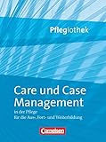 Pflegiothek - Für die Aus-, Fort- und Weiterbildung - Einführung und Vertiefung für die Aus-, Fort-, und Weiterbildung: Care und Case Management - Fachbuch