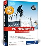 PC-Netzwerke: LAN und WLAN planen und einrichten, inkl. Virtualisierung, Cloud Computing, IPv6, VoIP – Netzwerke mit Windows, Linux und Mac (Galileo Computing)