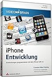 iPhone-Entwicklung - Anwendungen programmieren mit dem iPhone SDK 3.0 (AW Videotraining Programmierung/Technik)