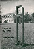 Helmut Büchter - Skulpturen: Museum Schloss Hardenberg, Velbert-Neviges 1990 /91
