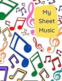 My Sheet Music: Blank Sheet Music Template | Compose your own Songs using the Sheet Music Template | Write your own Music Easily | 8.5' x 11' Large Book | Plenty of Pages to write your own Music