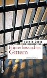 Hinter hessischen Gittern: Kriminalroman (Justizvollzugsbeamtin Maria Saletti)