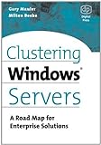 Clustering Windows Server: A Road Map for Enterprise Solutions (English Edition)