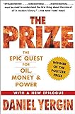 The Prize: The Epic Quest for Oil, Money & Power (English Edition)