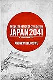 The Last Bastion of Civilization: Japan 2041, a Scenario Analysis